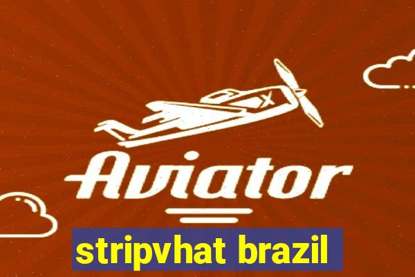 stripvhat brazil